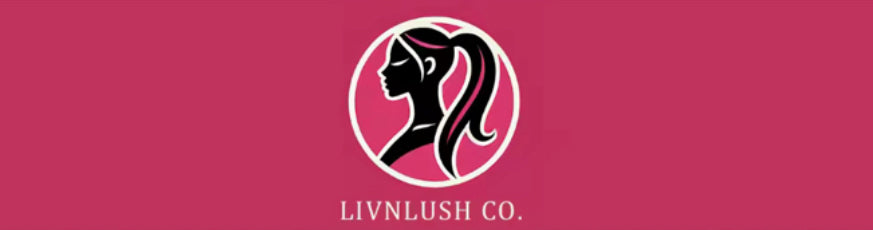 Why LivnLush Co. is the Best Choice for 100% Raw Hair